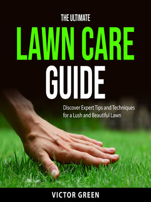 cover image of The Ultimate Lawn Care Guide